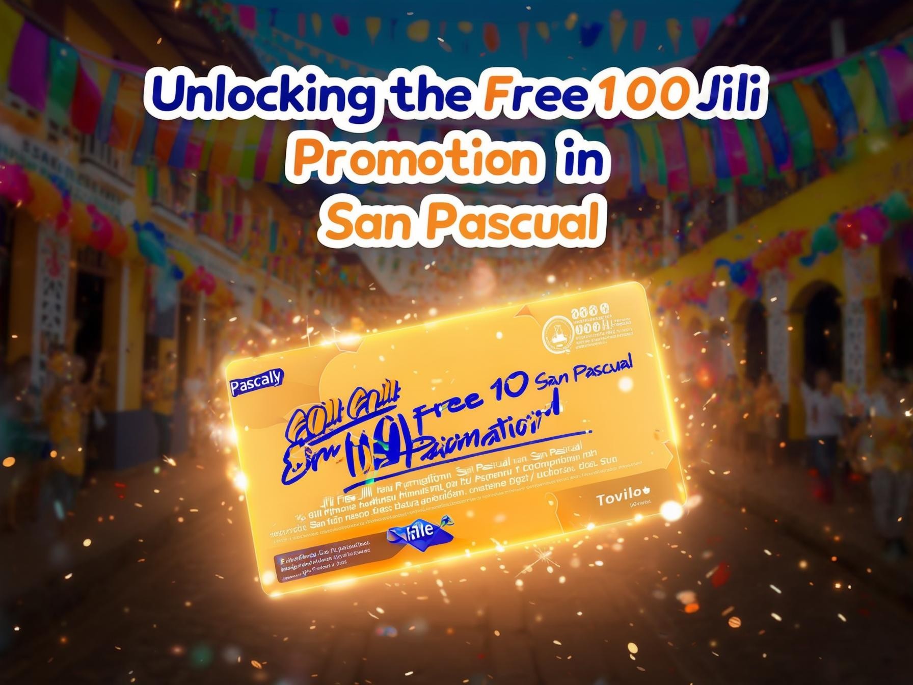 Unlocking the Free 100 Jili Promotion in San Pascual